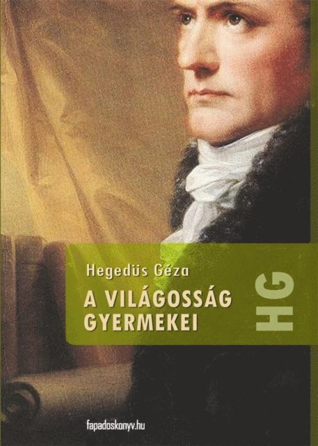 Hegedus Geza - A világosság gyermekei, E-bok