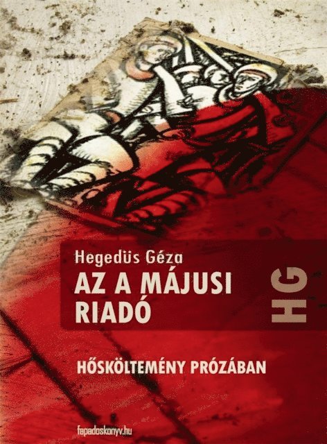 Hegedus Geza - Az a májusi riadó, E-bok