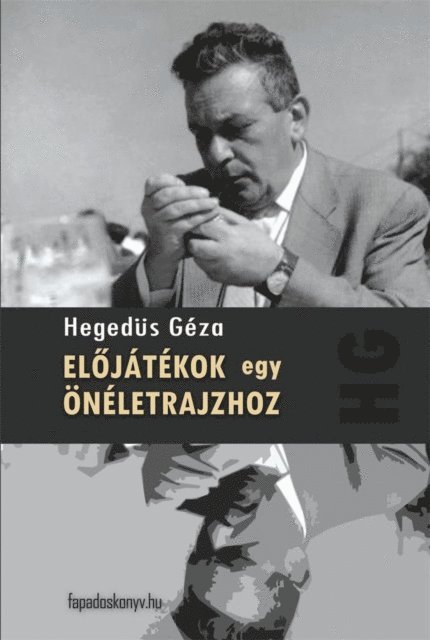 Hegedus Geza - Előjátékok egy önéletrajzhoz, E-bok