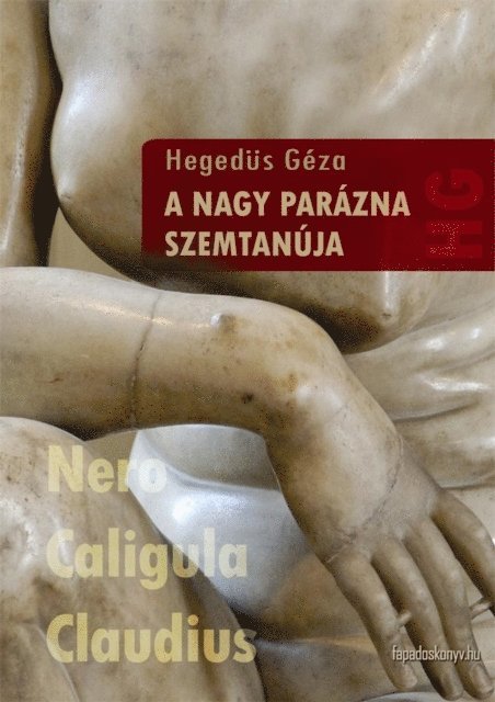 Hegedus Geza - A nagy parázna szemtanúja, E-bok