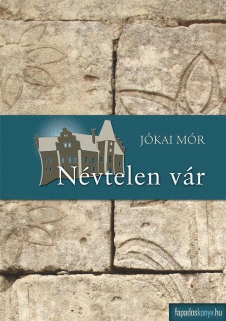 Jokai Mor - Névtelen vár, E-bok