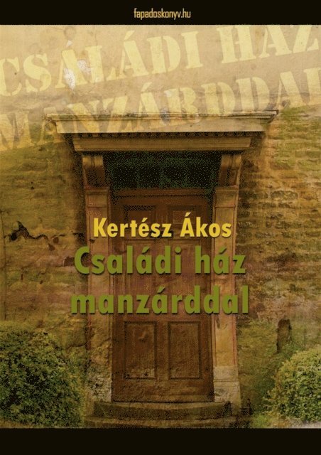 Kertesz Akos - Családi ház manzárddal, E-bok. Tillgänglighet: Lägg i varukorg
