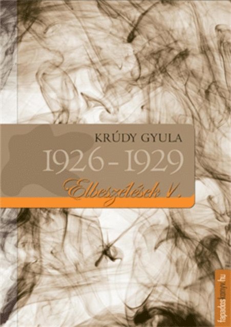 Krudy Gyula - Elbeszélések 1926-1929, E-bok