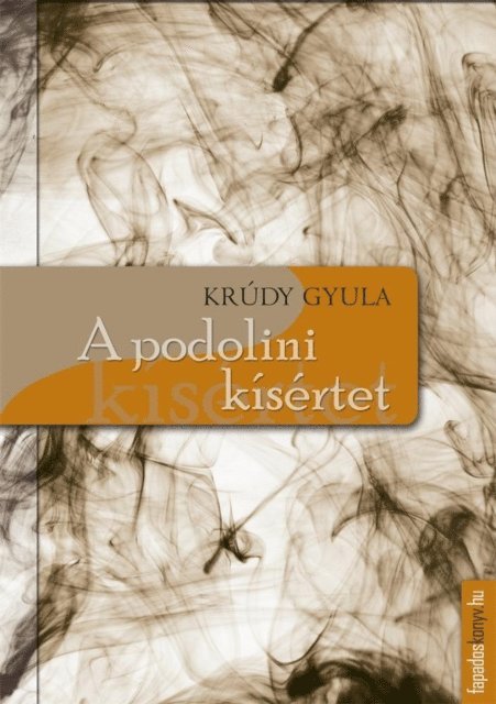 Krudy Gyula - A podolini kísértet, E-bok