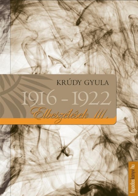 Krudy Gyula - Elbeszélések 1916-1922, E-bok