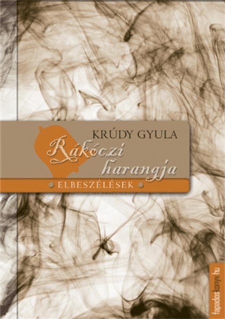 Krudy Gyula - Rákóczi harangja, E-bok