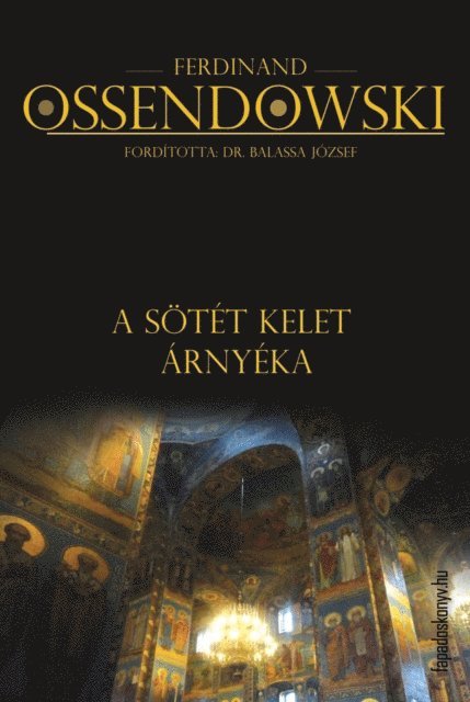 Ferdinand Ossendowski - A sötét kelet árnyéka, E-bok
