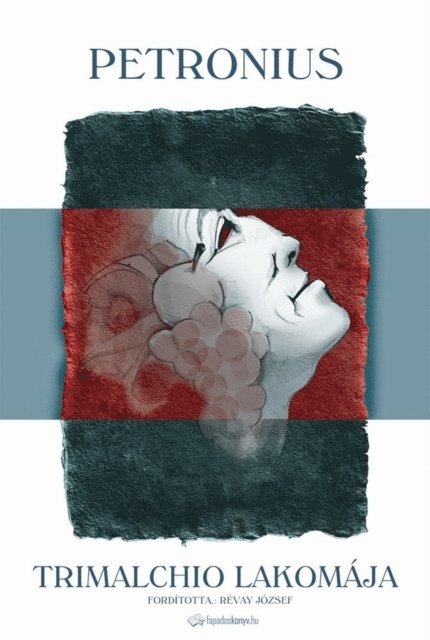 Petronius - Trimalchio lakomája, E-bok