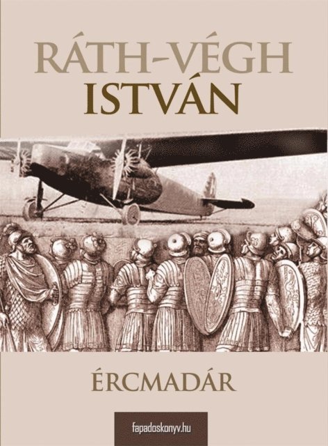 Rath-Vegh Istvan - Az ércmadár, E-bok