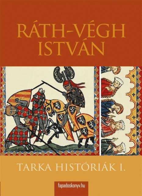 Rath-Vegh Istvan - Tarka históriák I. rész, E-bok