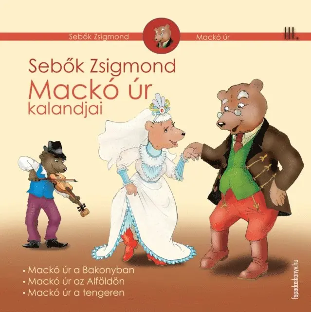 Sebok Zsigmond - Mackó úr kalandjai III. kötet, E-bok. Tillgänglighet: Lägg i varukorg