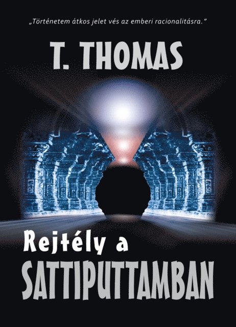 T. Thomas - Rejtély a Sattiputtamban I. kötet, E-bok. Tillgänglighet: Lägg i varukorg