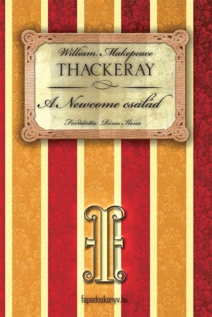 W.M. Thackeray - A Newcome család I. rész, E-bok