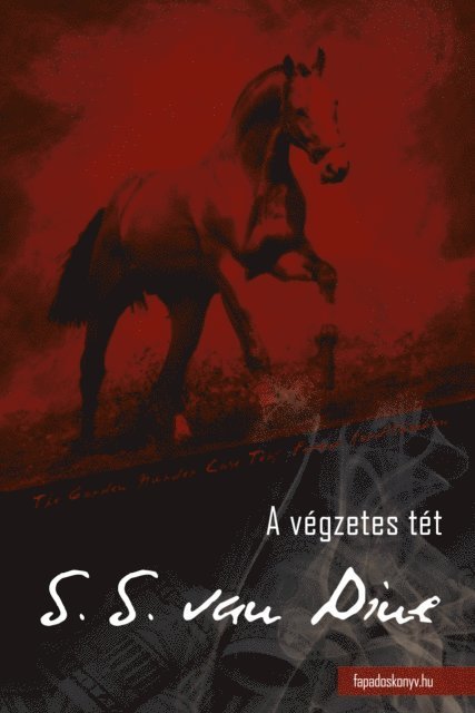S. S. Van Dine - A végzetes tét, E-bok