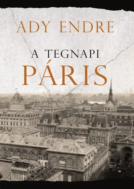 Ady Endre - A tegnapi Páris, E-bok. Tillgänglighet: Lägg i varukorg