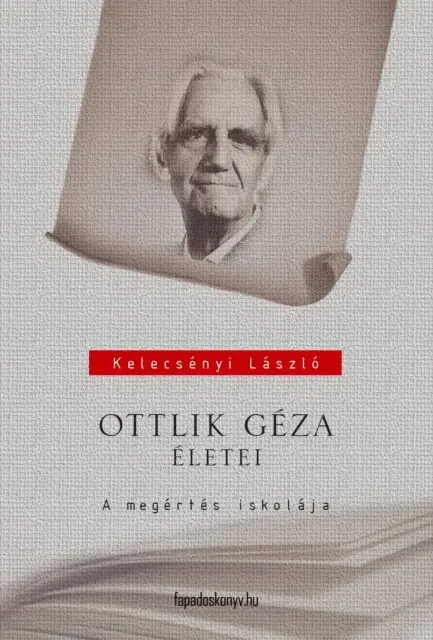 Kelecsenyi Laszlo - Ottlik Géza életei, E-bok. Tillgänglighet: Lägg i varukorg