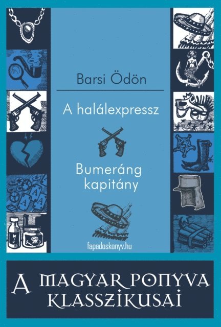 Barsi Odon - A halálexpressz - Bumeráng kapitány, E-bok