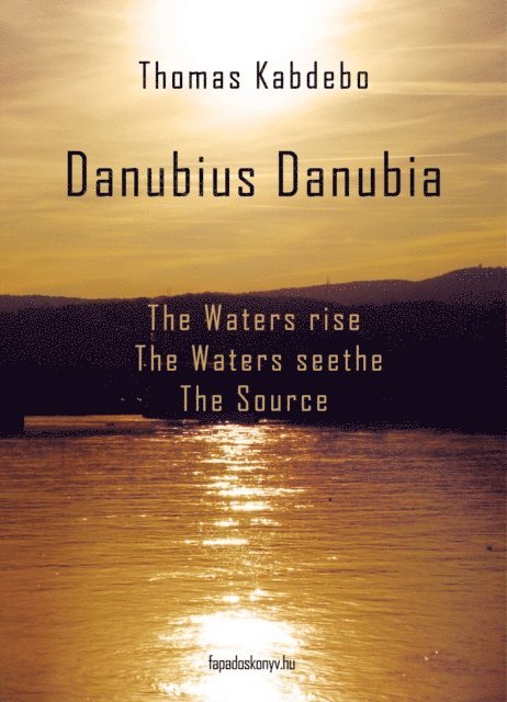 Thomas Kabdebo - Danubius Danubia I-III., E-bok