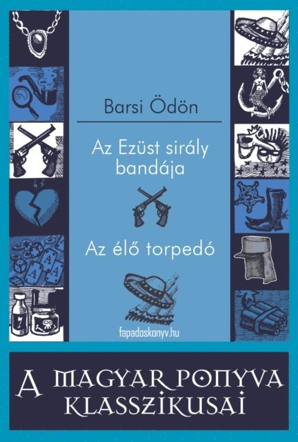 Barsi Odon - Az Ezüst sirály bandája - Az élő torpedó, E-bok