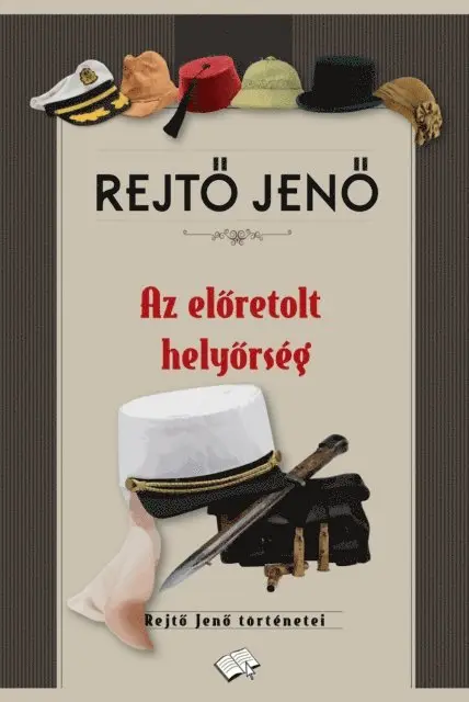 Rejto Jeno - Az előretolt helyőrség, E-bok. Tillgänglighet: Lägg i varukorg