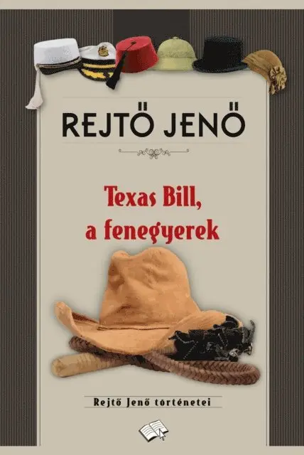 Rejto Jeno - Texas Bill, a fenegyerek, E-bok. Tillgänglighet: Lägg i varukorg