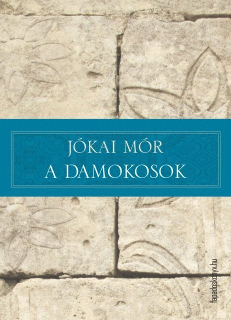 Jokai Mor - A Damokosok, E-bok