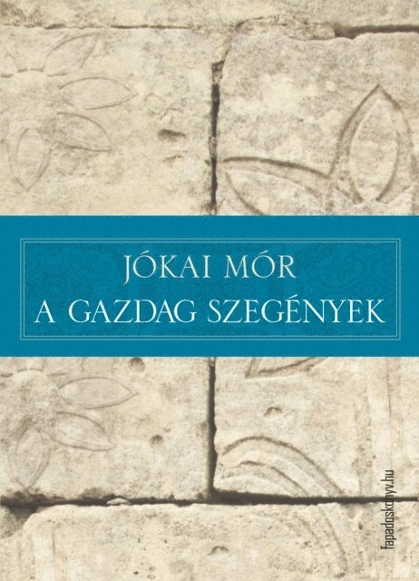 Jokai Mor - A gazdag szegények, E-bok