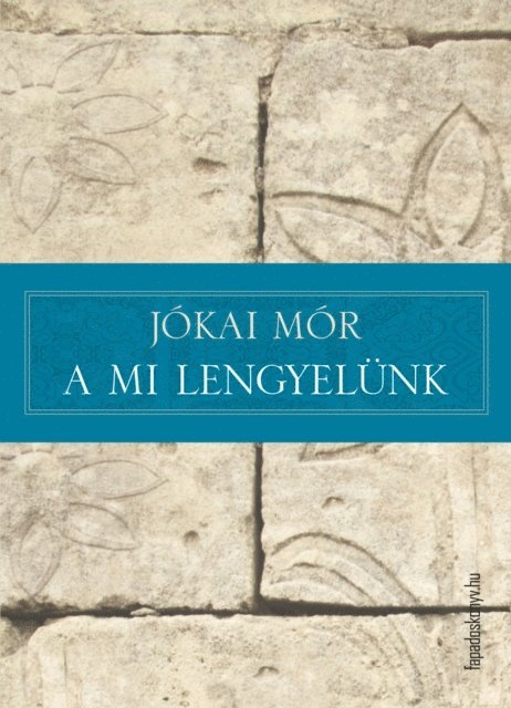 Jokai Mor - A mi lengyelünk, E-bok