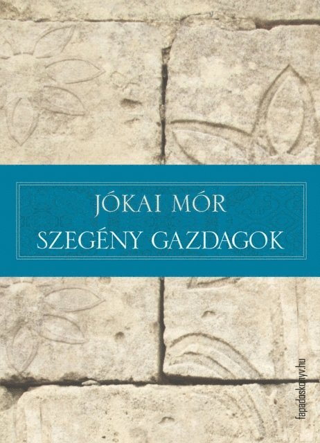 Mor Jokai - Szegény gazdagok, E-bok