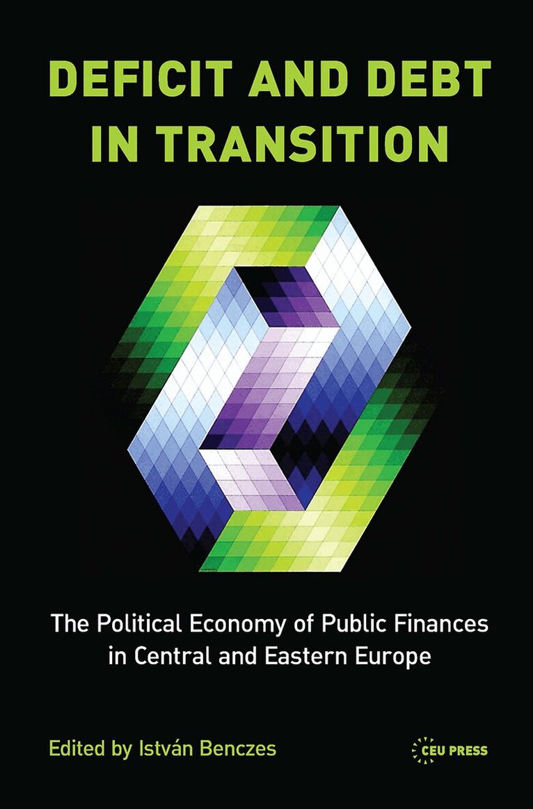 Istvan Benczes - Deficit and Debt in Transition, Inbunden