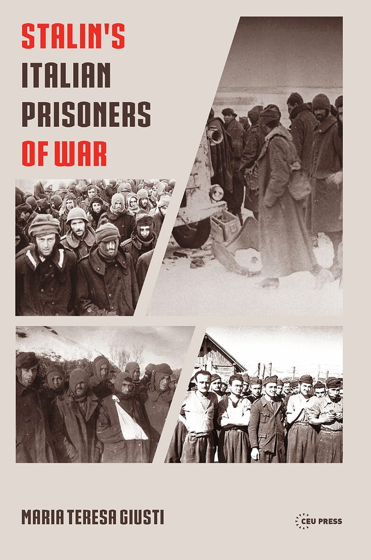 Maria Teresa Giusti - Stalin's Italian Prisoners of War, Inbunden