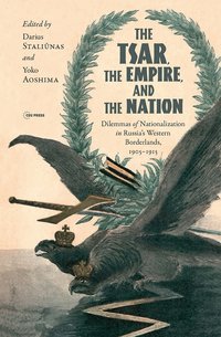 Tsar, The Empire, and The Nation