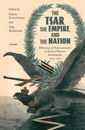 Tsar, The Empire, and The Nation