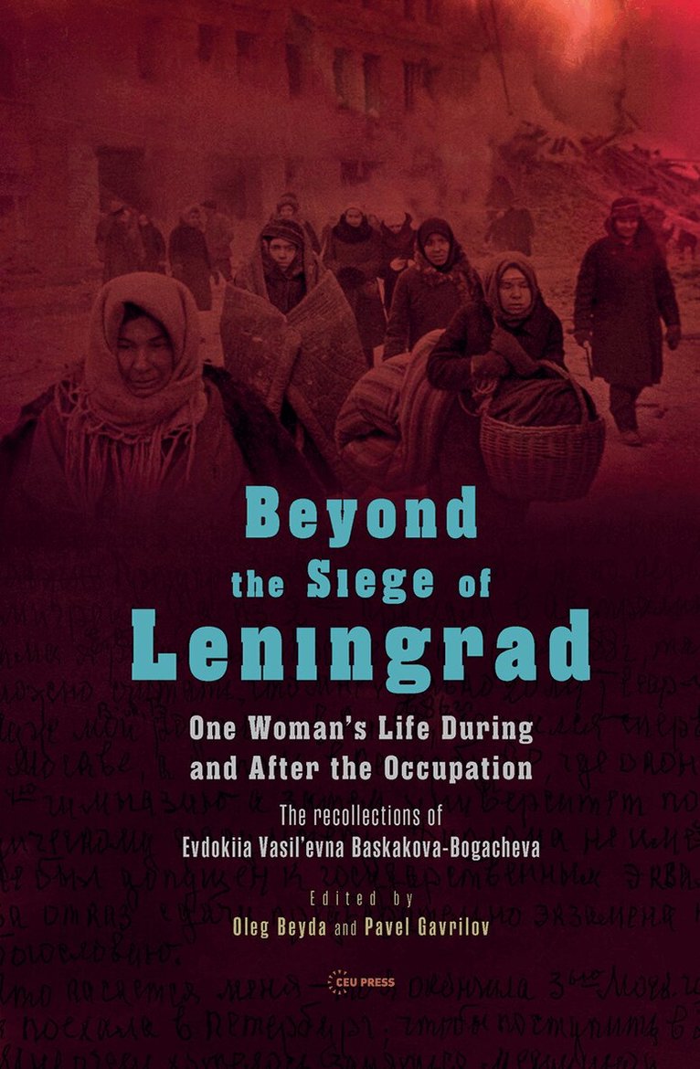 Oleg Beyda, Pavel Gavrilov - Beyond the Siege of Leningrad, Inbunden