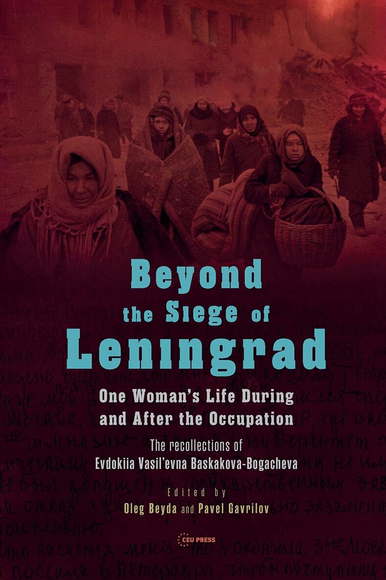 Oleg Beyda, Pavel Gavrilov - Beyond the Siege of Leningrad, Häftad