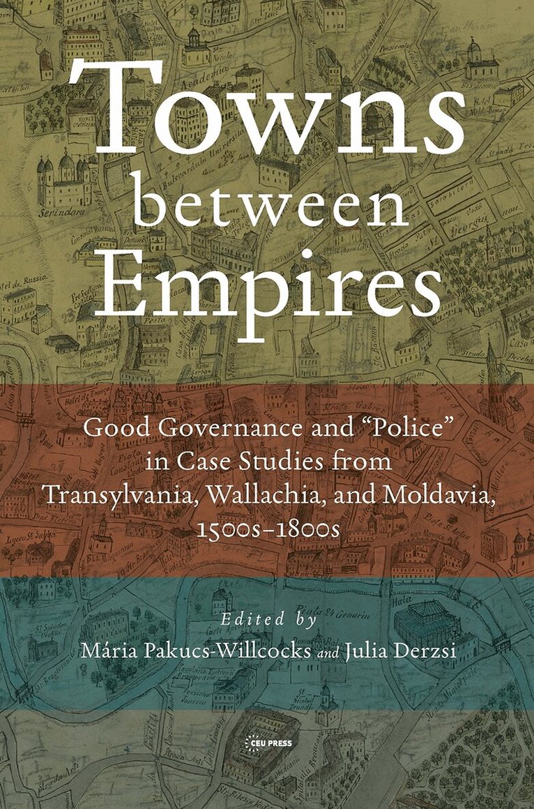 Pakucs, Julia Derzsi - Towns between Empires, Inbunden. Tillgänglighet: Lägg i varukorg