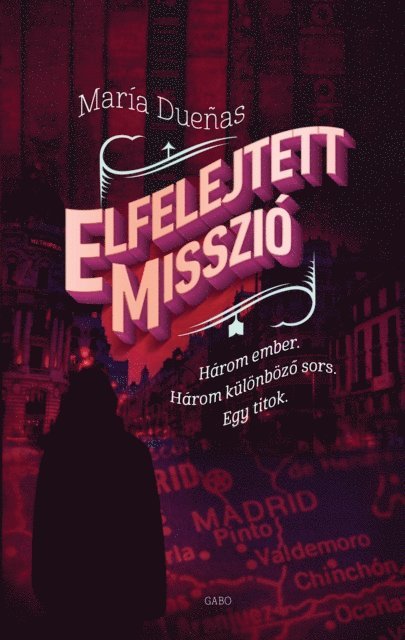 Maria Duenas - Elfelejtett misszió, E-bok
