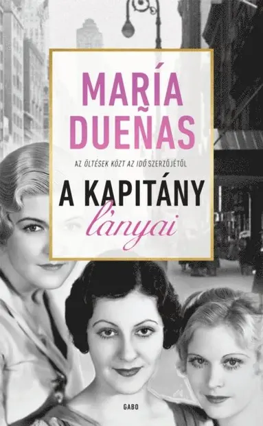 Maria Duenas - A Kapitány lányai, E-bok