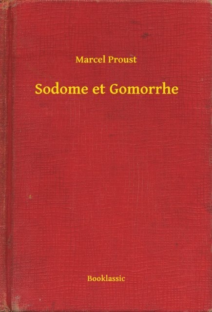 Marcel Proust - Sodome et Gomorrhe, E-bok