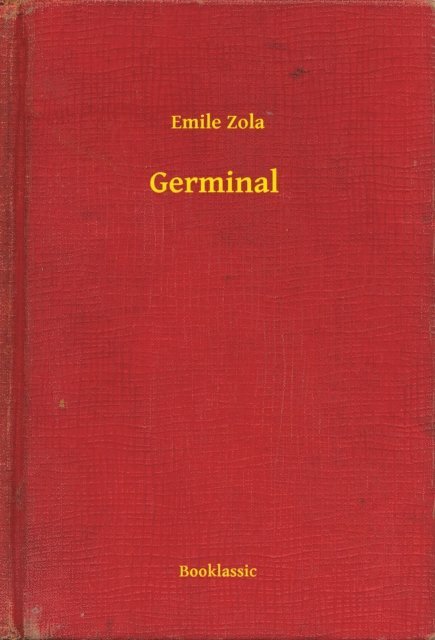 Emile Zola - Germinal, E-bok
