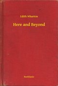 Here and Beyond