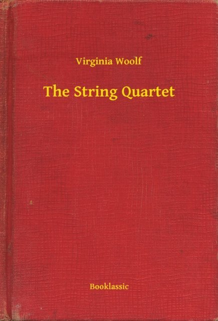 Virginia Woolf - String Quartet, E-bok