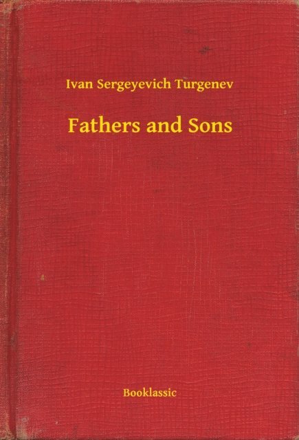Ivan Sergeyevich Turgenev - Fathers and Sons, E-bok