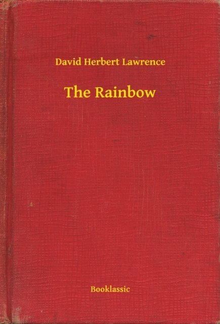 David Herbert Lawrence - Rainbow, E-bok