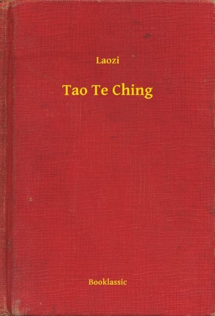 Laozi - Tao Te Ching, E-bok