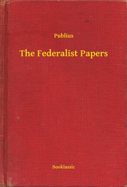 Publius - Federalist Papers, E-bok. Tillgänglighet: Lägg i varukorg