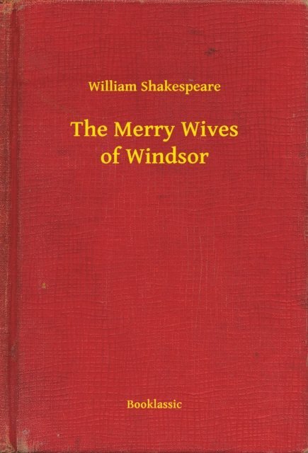 William Shakespeare - Merry Wives of Windsor, E-bok