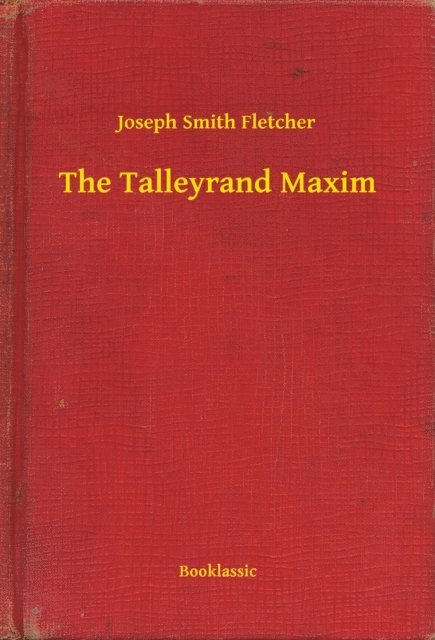 Talleyrand Maxim