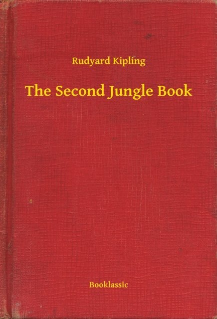 Rudyard Kipling - Second Jungle Book, E-bok