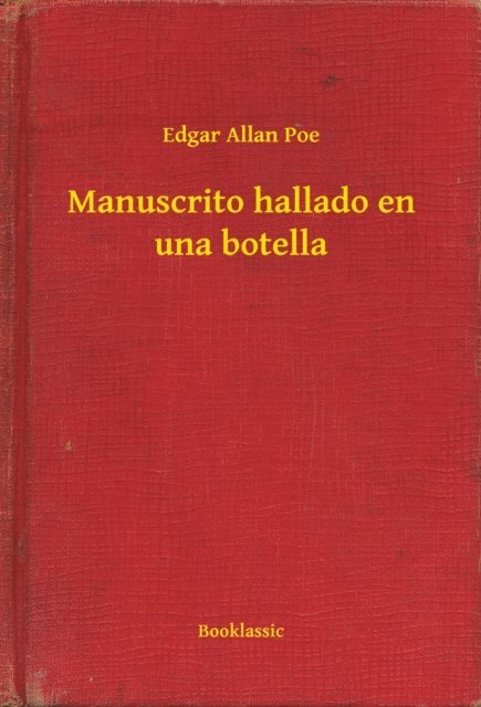 Edgar Allan Poe - Manuscrito hallado en una botella, E-bok